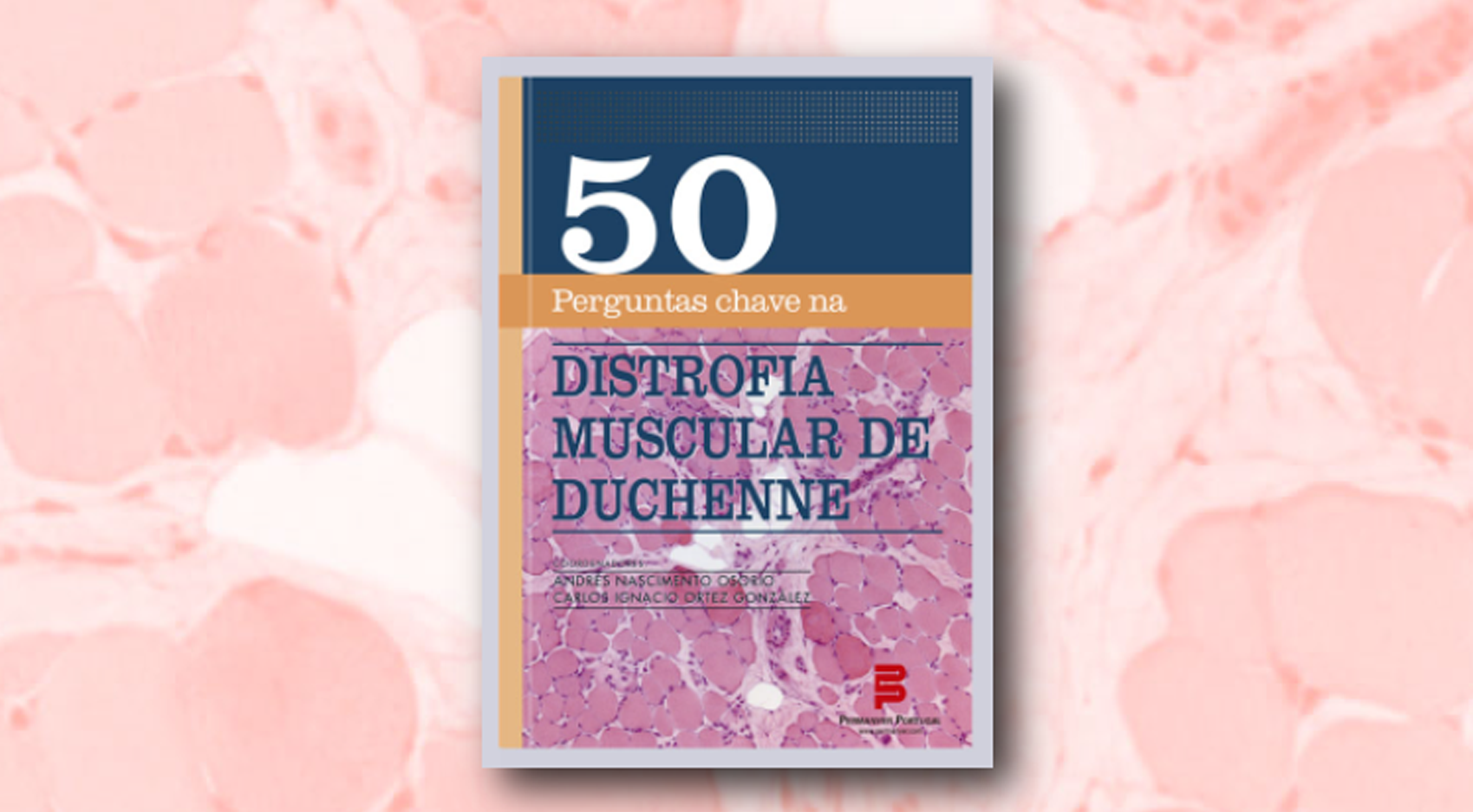 50 questões essenciais sobre a Distrofia Muscular de Duchenne